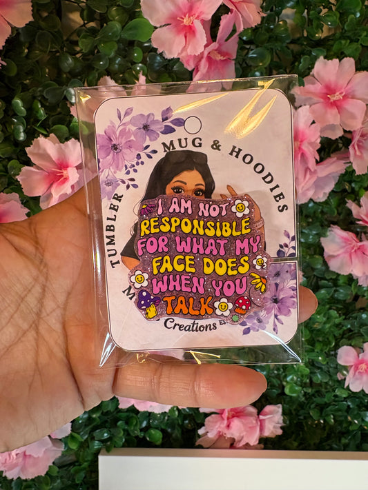 I am not responsible Pop Socket
