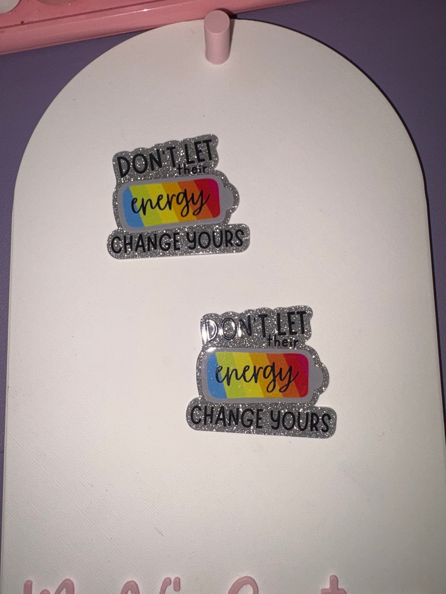 Don't Let their Energy Change Yours Badge Reels
